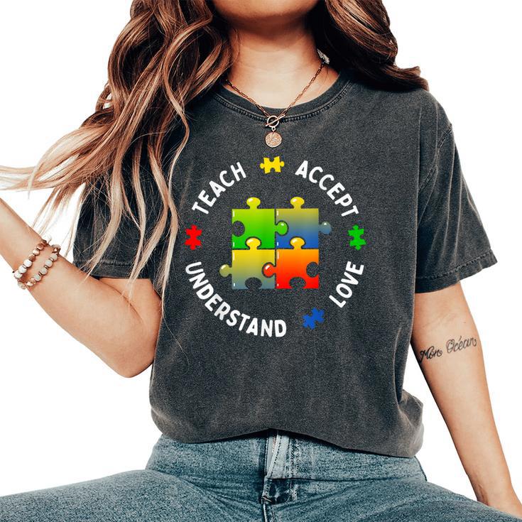 Autism Awareness Teacher Teach Accept Understand Love Women's Oversized Comfort T-Shirt