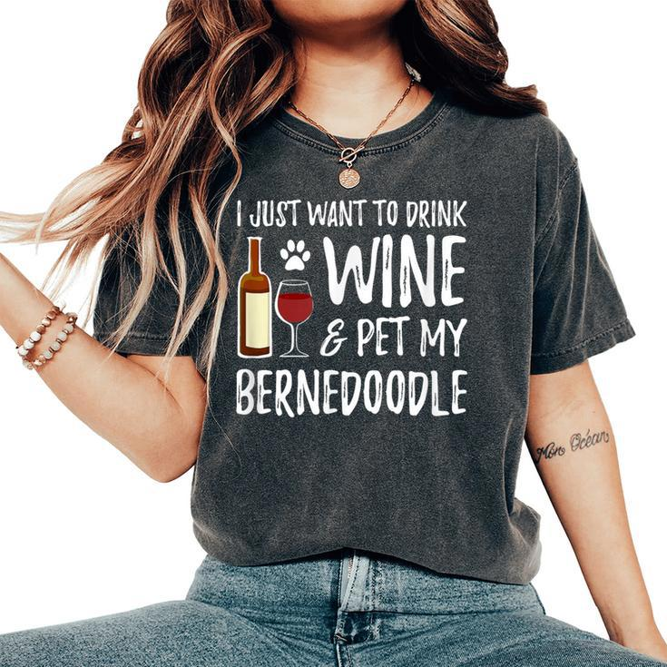 Bernedoodle Dog Lover Wine Dog Mom Women's Oversized Comfort T-Shirt