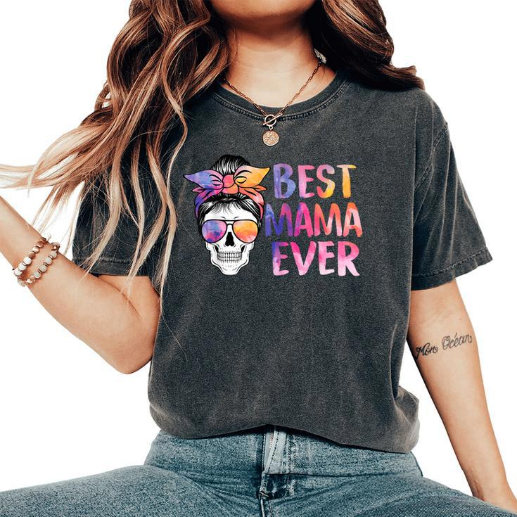 Best Mama Ever Skull Messy Bun Hair Tie Dye Mom Women's Oversized Comfort T-shirt
