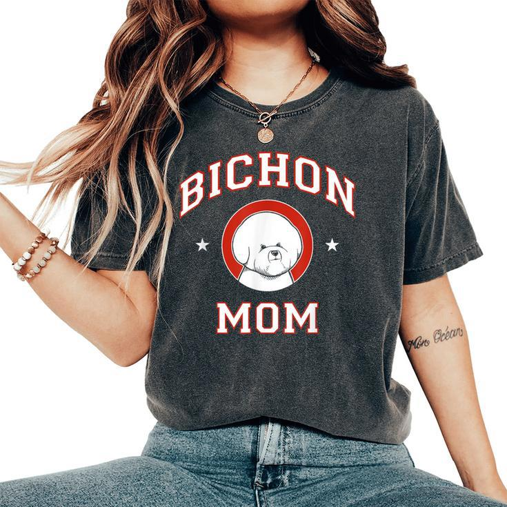 Bichon Frise Mom Dog Mother Women's Oversized Comfort T-Shirt