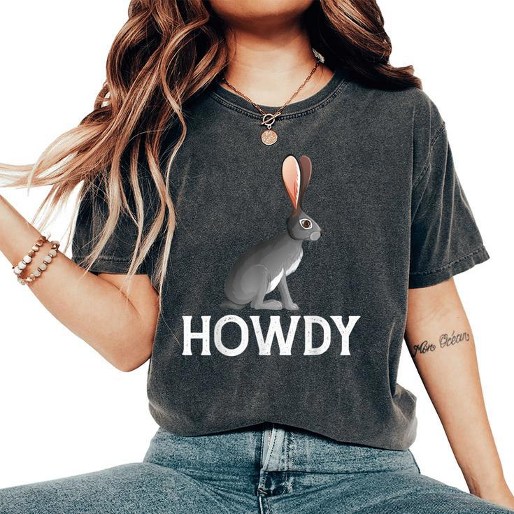 Black-Tailed Jackrabbit Howdy Cowboy Western Country Cowgirl Women's Oversized Comfort T-Shirt