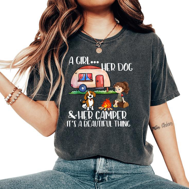 Camping A Girl Her Dog & Her Camper Its A Beautiful Thing Women's Oversized Comfort T-shirt