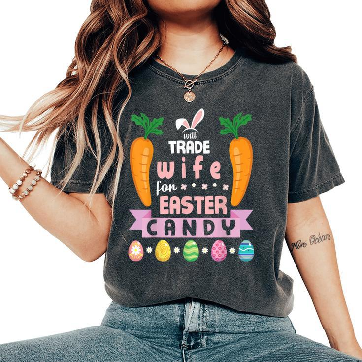 Carrots Bunny Face Will Trade Wife For Easter Candy Eggs Women's Oversized Comfort T-Shirt
