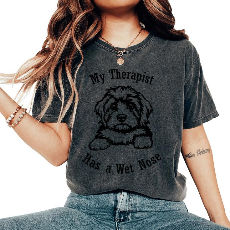Cavapoo Dog Mom My Therapist Has A Wet Nose Women's Oversized Comfort T-Shirt