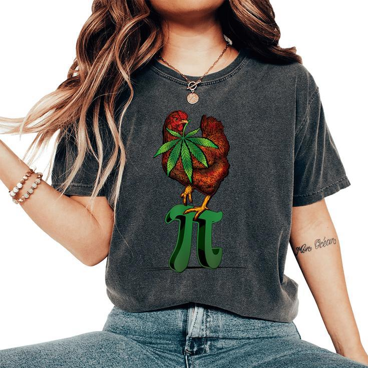 Chicken Pot Pie Pi Leaf Stoner 420 Weed Marijuana Women's Oversized Comfort T-Shirt
