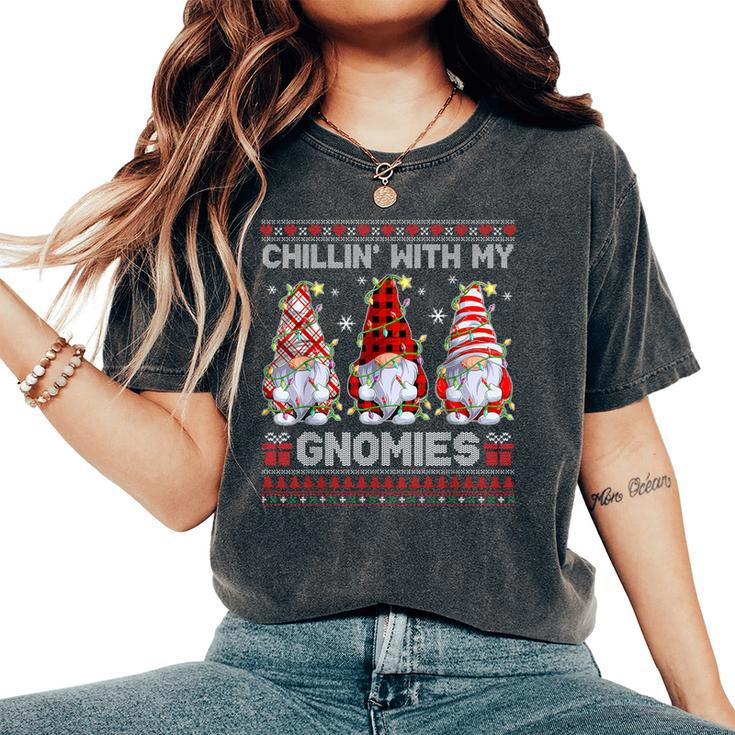 Chillin With My Gnomies Ugly Christmas Sweaters Pajama Xmas Women's Oversized Comfort T-Shirt
