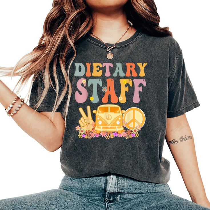 Dietary Staff Groovy Hippie Retro Week Appreciation Women's Oversized Comfort T-Shirt
