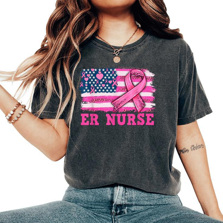 Er Nurse American Cancer Flag Cancer Warrior Pink Ribbon Women's Oversized Comfort T-Shirt