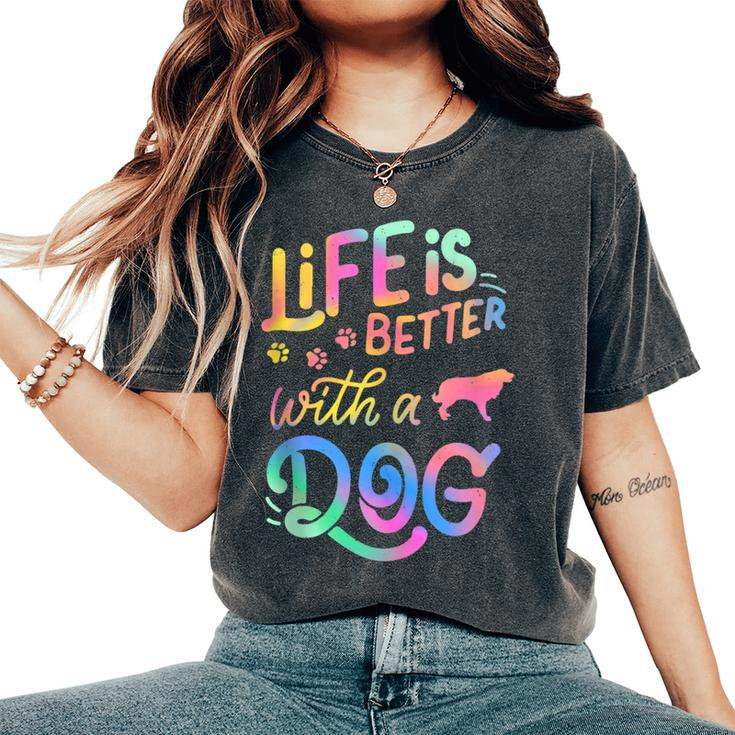 Estrela Mountain Dog Life Is Better With My Dog Mom Dad Women's Oversized Comfort T-Shirt