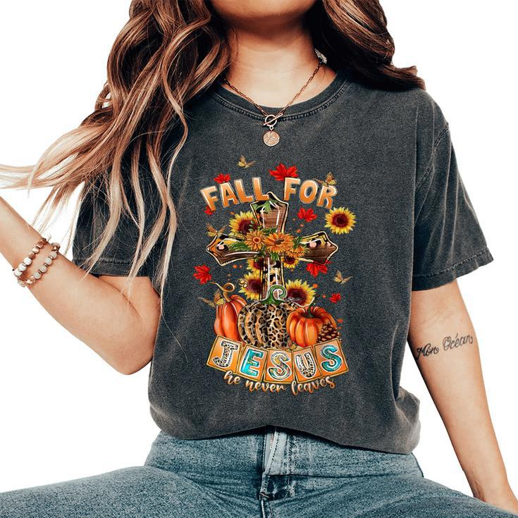 Fall For Jesus He Never Leaves Pumpkin Sunflower Christian Women's Oversized Comfort T-Shirt