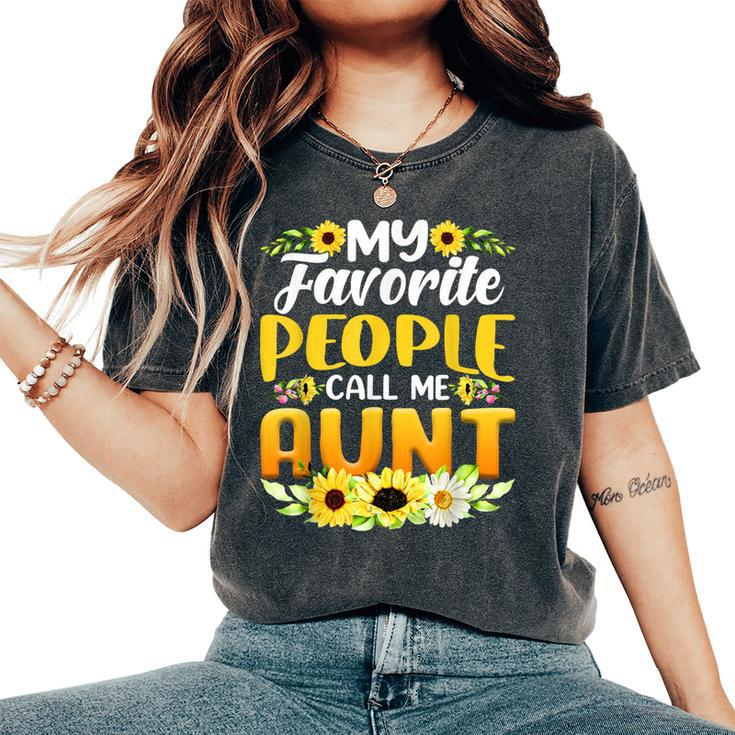 My Favorite People Call Me Aunt Sunflower Women's Oversized Comfort T-shirt