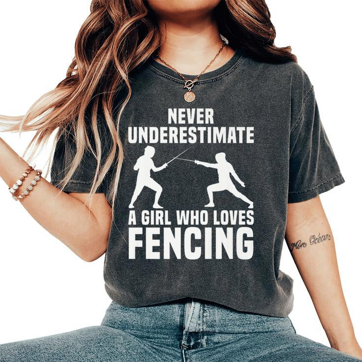 Fencing Parry Girl Loves Fencing Game Never Underestimate Women's Oversized Comfort T-Shirt