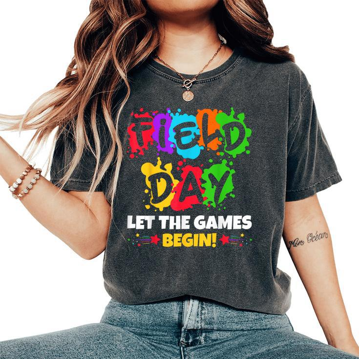 Field Day Let Games Start Begin Boys Girls Teachers Women's Oversized Comfort T-shirt