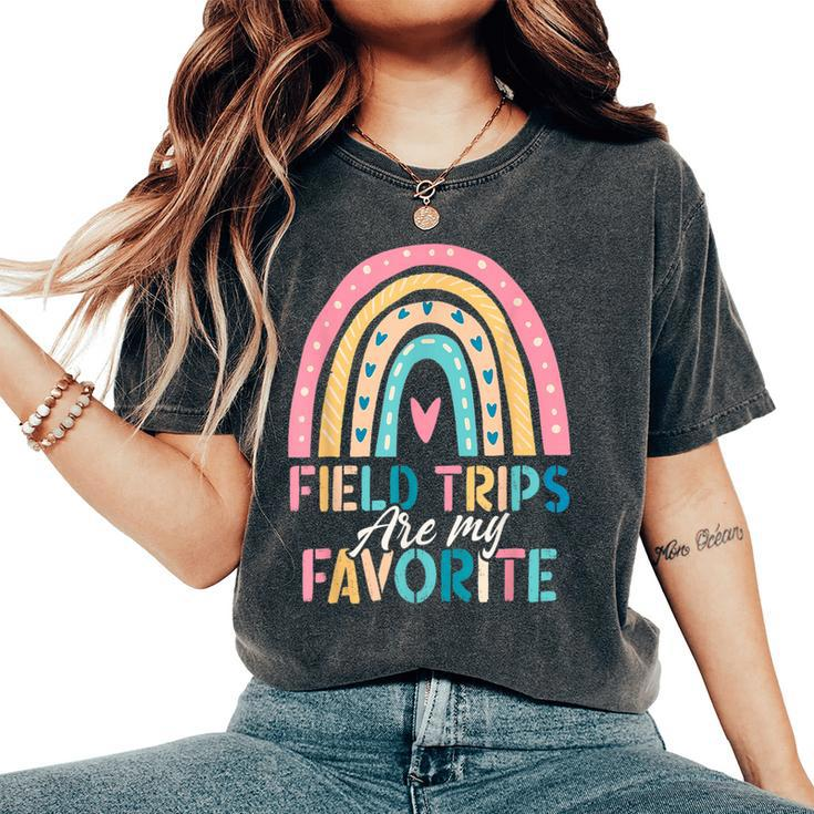 Field Trips Are My Favorite School Field Trip Rainbow Women's Oversized Comfort T-Shirt