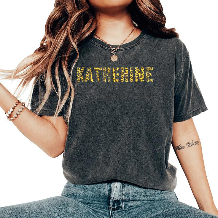 First Name Katherine Leopard Print Girl Cheetah Sister Mom Women's Oversized Comfort T-Shirt