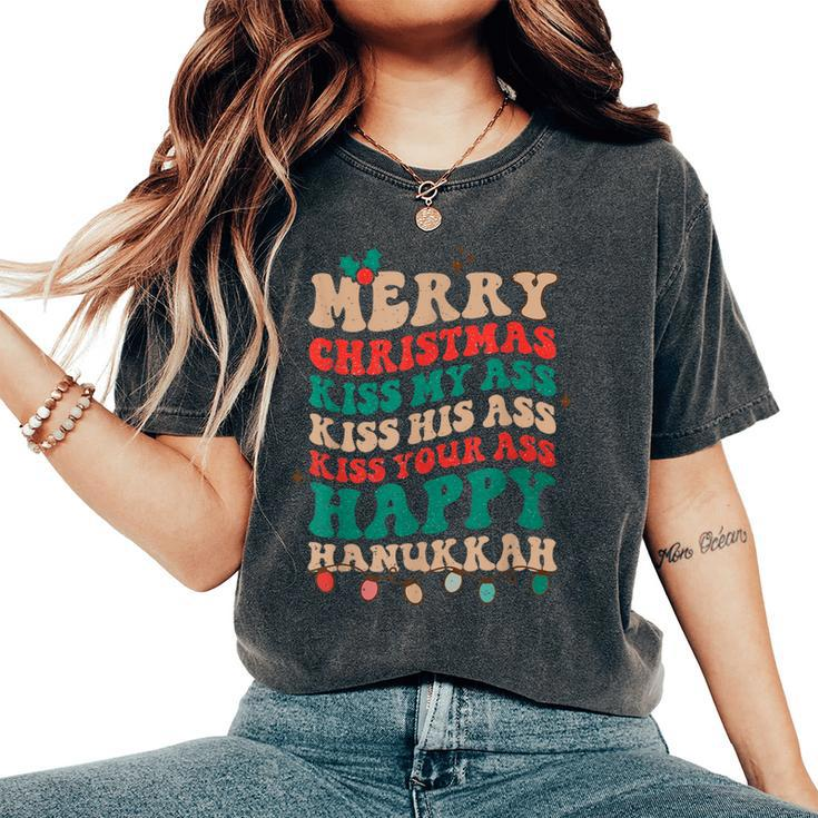 Merry Christmas Kiss My Ass Happy Hanukkah Groovy Xmas Women's Oversized Comfort T-Shirt