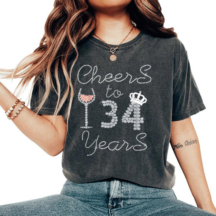 Girl Queen Drink Wine Cheers To 34 Years Old Happy Birthday Women's Oversized Comfort T-Shirt