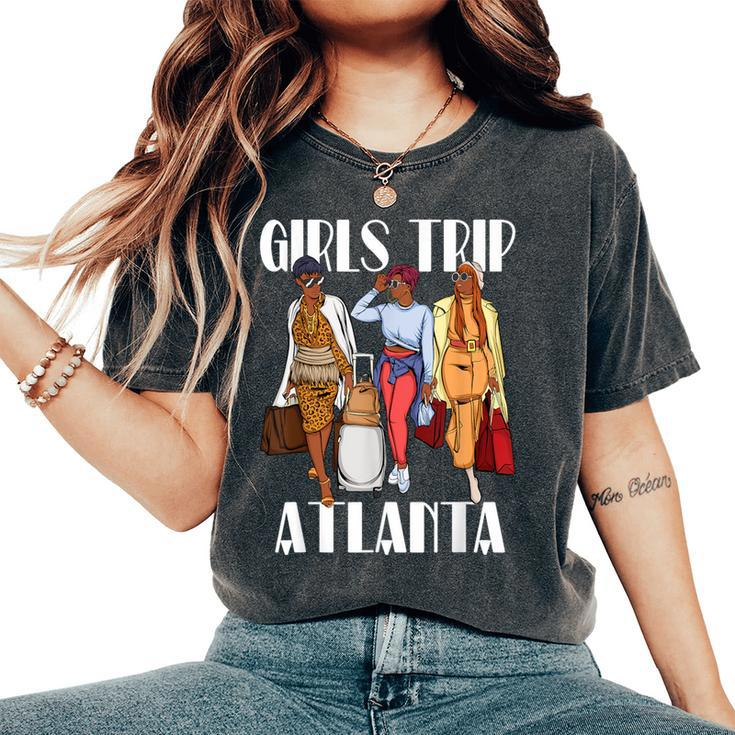 Girls Trip Atlanta 2023 Vacation Weekend Black Women's Oversized Comfort T-Shirt