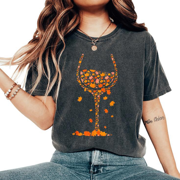 Glass Of Wine Maple Leaf Autumn Fall Drink Wine Lover Women's Oversized Comfort T-Shirt