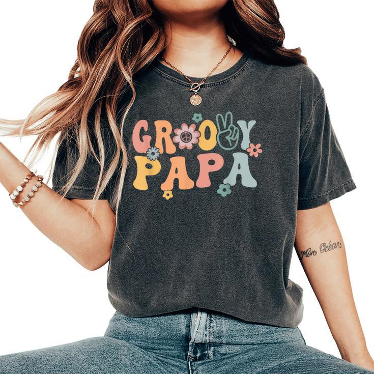 Groovy Papa Retro Dad Matching Family 1St Birthday Party Women's Oversized Comfort T-Shirt