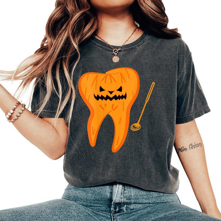 Halloween Spooky Dentist Tooth O Lantern Dental Assistant  Women Oversized Print Comfort T-shirt