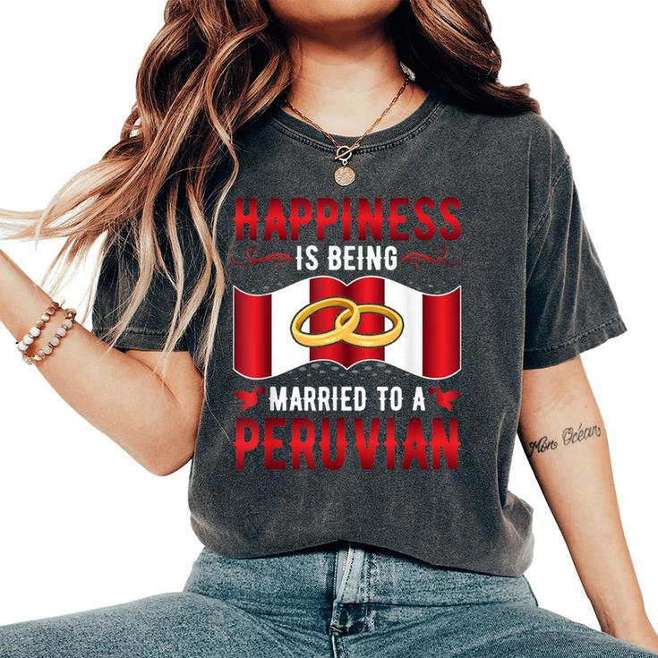 Happiness Is Being Married To A Peruvian Girl Wife Husband Women's Oversized Comfort T-Shirt