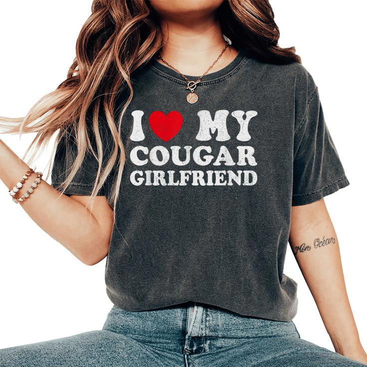 I Heart My Cougar Girlfriend I Love My Cougar Girlfriend Gf Women's Oversized Comfort T-Shirt