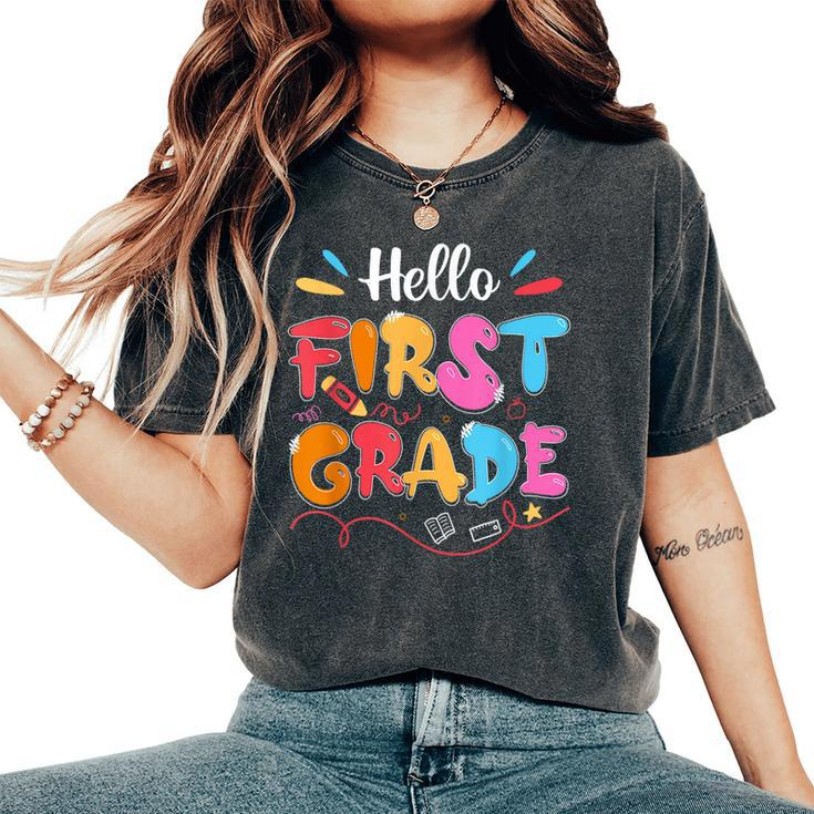 Hello 1St Grade Back To School First Grade Teachers Students Women's Oversized Comfort T-Shirt