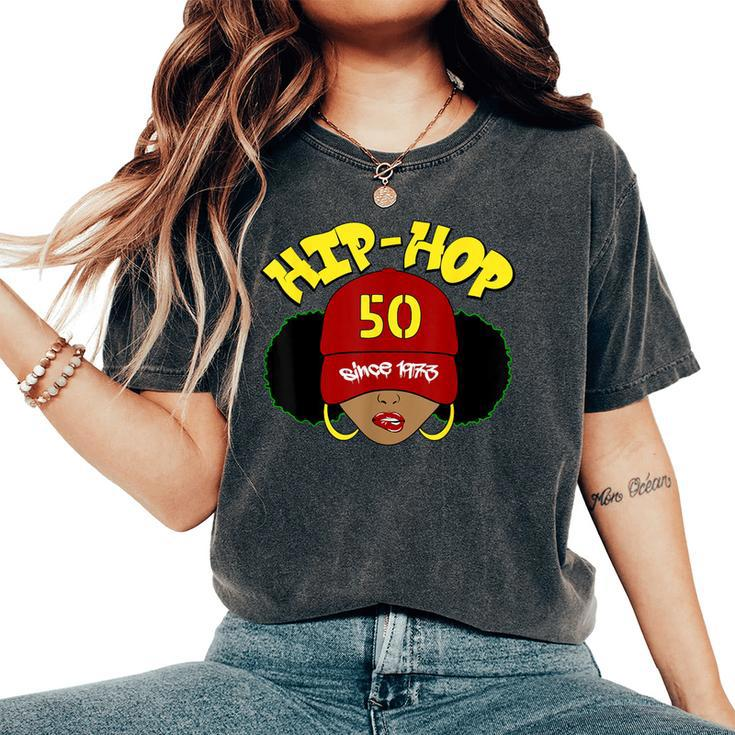 Hip Hop Is 50 50Th Anniversary Afro Puffs Black Women's Oversized Comfort T-Shirt