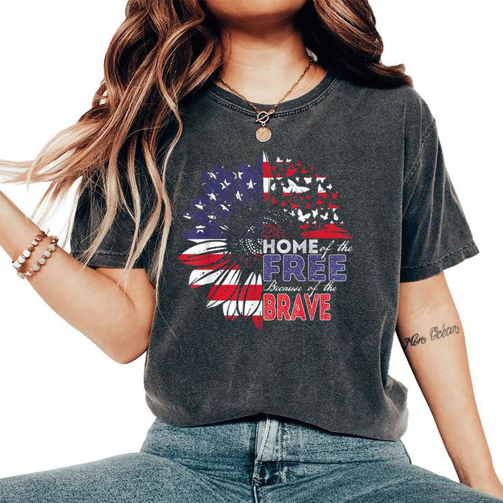 Home Of Free Because Of Brave Butterfly Sunflower July 4Th Women's Oversized Comfort T-shirt