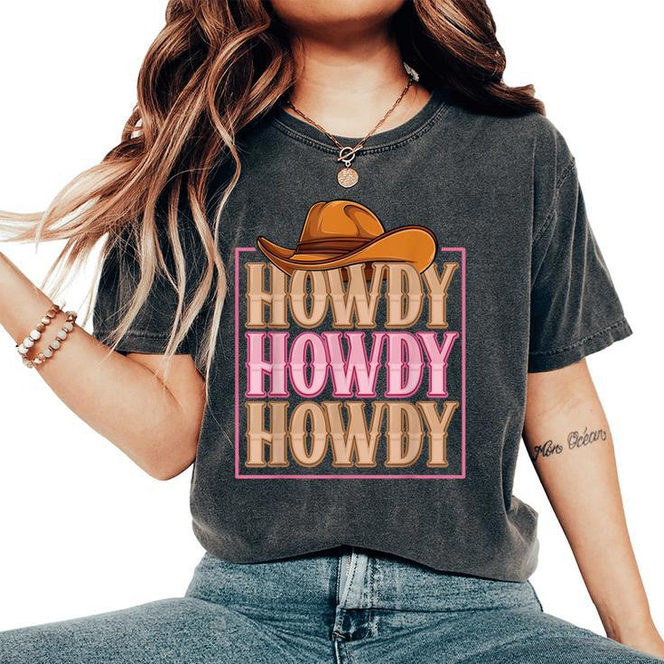 Howdy Cowgirl Western Country Rodeo Southern For Women Girls Women's Oversized Comfort T-shirt