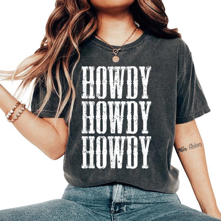 Howdy Rodeo Western Country Southern Cowgirl Cowboy Vintage Women's Oversized Comfort T-shirt