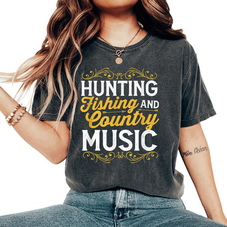 Hunting Fishing And Country Music Cowgirl Women's Oversized Comfort T-shirt