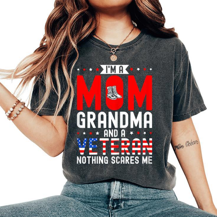 I'm A Mom Grandma And A Veteran Female Veteran Grandmother Women's Oversized Comfort T-Shirt