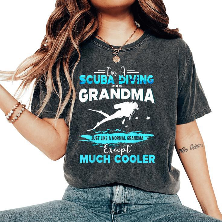 I'm A Scuba Diving Grandma Except Much Cooler Women's Oversized Comfort T-Shirt