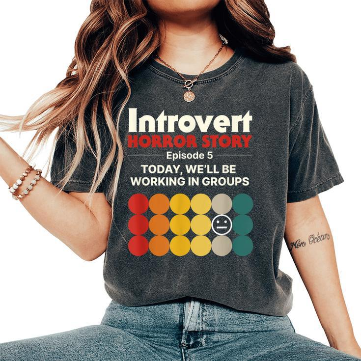 Introvert Horror Story Antisocial Vintage Geek Geek Women's Oversized Comfort T-Shirt
