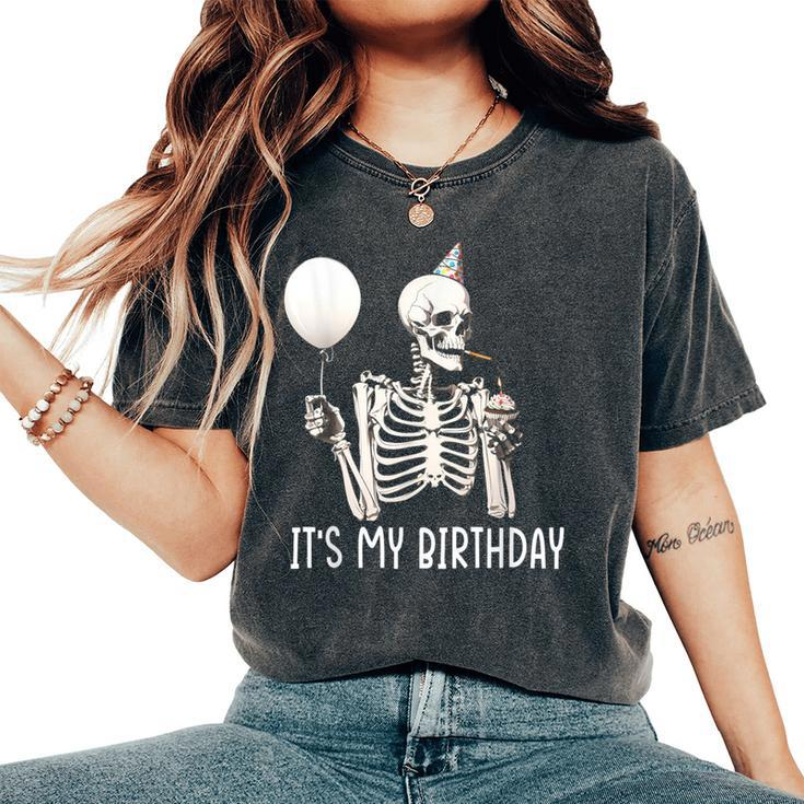 It's My Birthday Halloween Skeleton For Women's Oversized Comfort T-Shirt