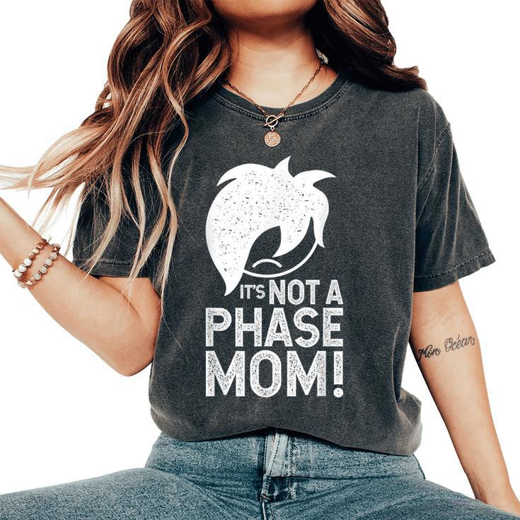 It's Not A Phase Mom Alt Emo Clothes For Boys Emo Women's Oversized Comfort T-Shirt