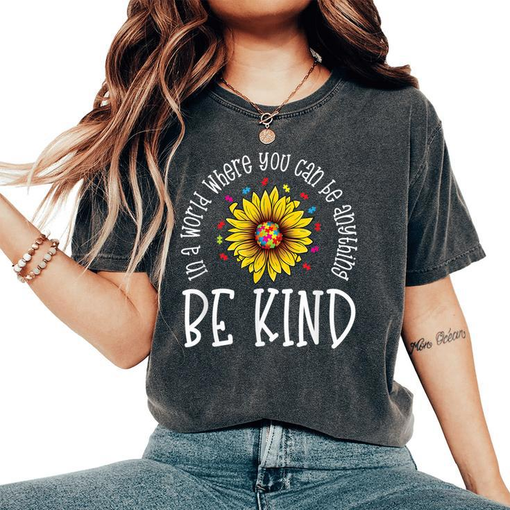 Be Kind Autism Awareness Quote Puzzle Piece Sunflower Women's Oversized Comfort T-shirt