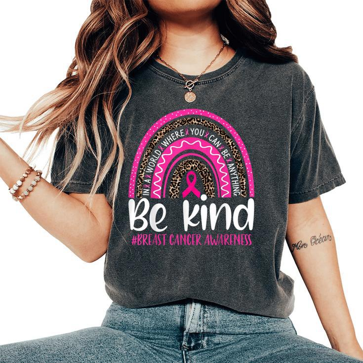 Be Kind Breast Cancer Awareness Leopard Rainbow Kindness Women's Oversized Comfort T-shirt