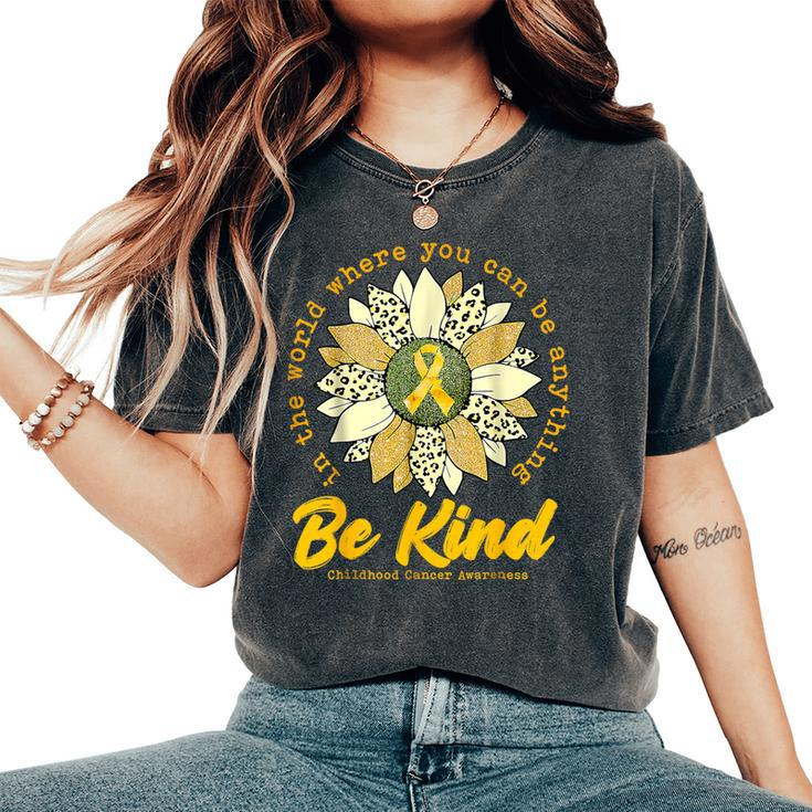 Be Kind Sunflower Gold Childhood Cancer Awareness Ribbon Women's Oversized Comfort T-Shirt