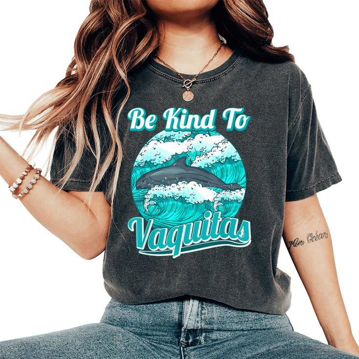 Be Kind To Vaquitas Women's Oversized Comfort T-shirt