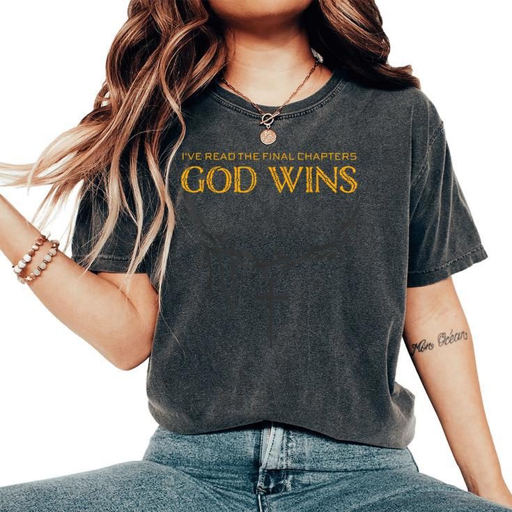 I Have The Last Chapters Of God Wins Distressed Quote Women's Oversized Comfort T-Shirt