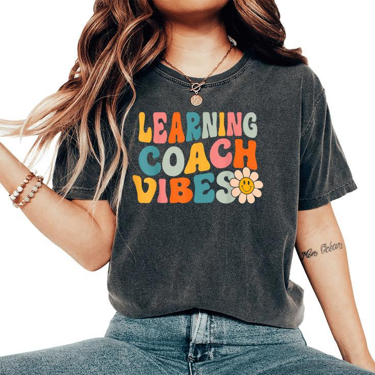 Learning Coach Vibes First Day Of School Retro Teachers Women's Oversized Comfort T-Shirt