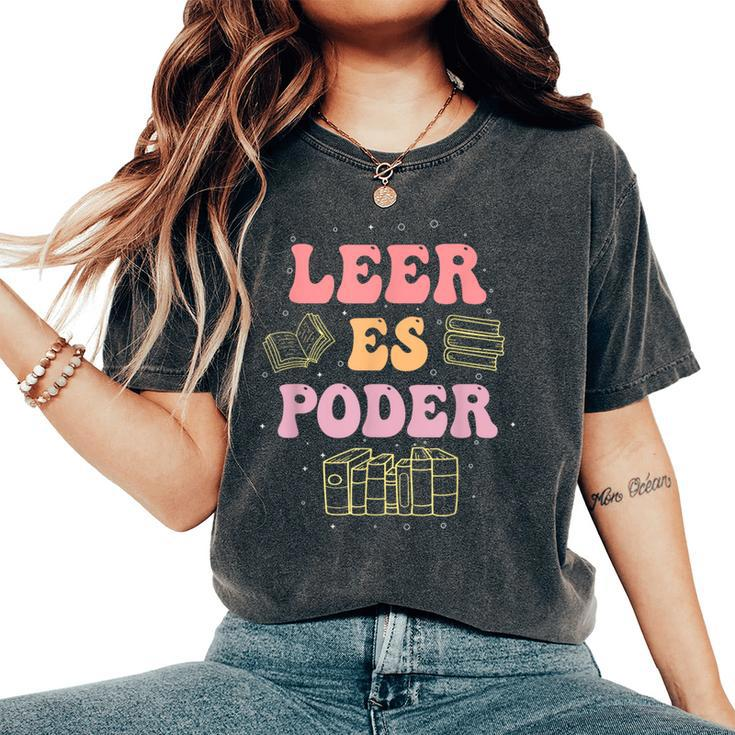 Leer Es Poder Groovy Spanish Teacher Bilingual Maestra Women's Oversized Comfort T-Shirt