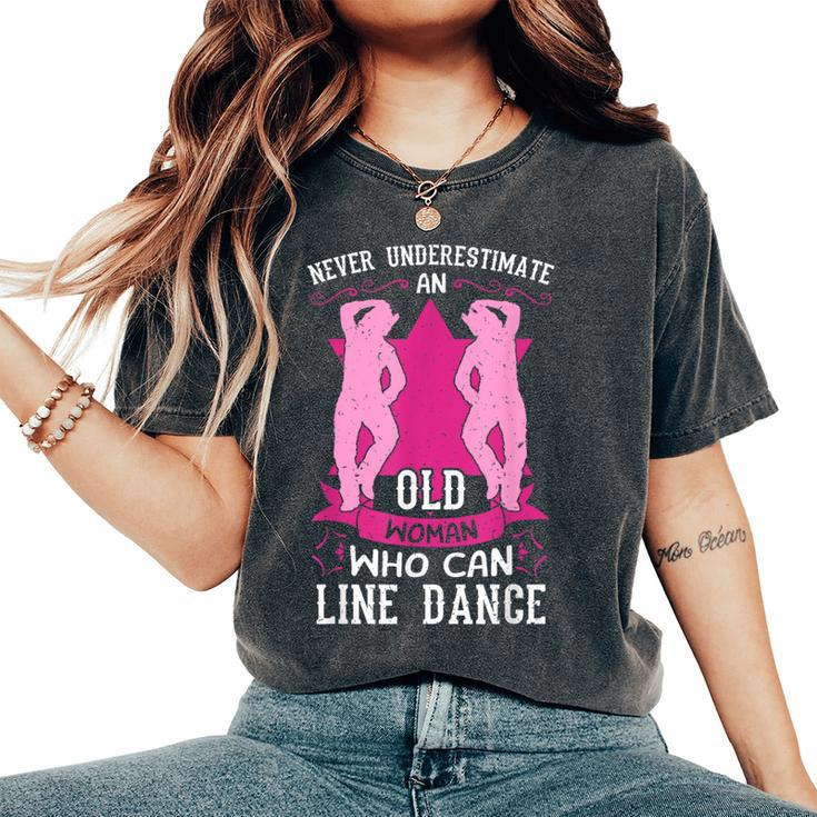 Line Dancing Dance Teacher Choreographer Dancer Grandma Women's Oversized Comfort T-Shirt