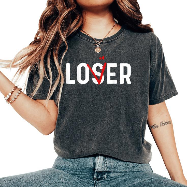 Loser Lover Lost Lover Lover Friend Loser Loser Women's Oversized Comfort T-Shirt