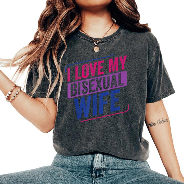 I Love My Bisexual Wife Bi Pride Bisexual Flag Women's Oversized Comfort T-shirt