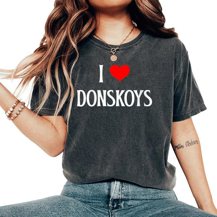 I Love Donskoys I Heart Donskoys Cat Lover Feline Pet Cat Women's Oversized Comfort T-Shirt