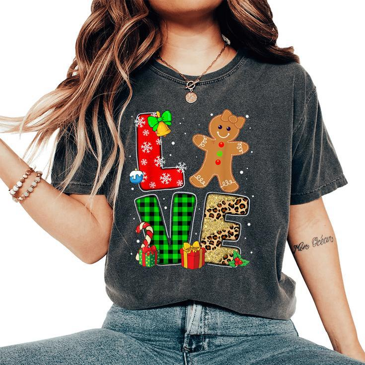 Love Gingerbread Girl Christmas Cookie Baking Family Xmas Women's Oversized Comfort T-Shirt